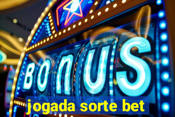 jogada sorte bet